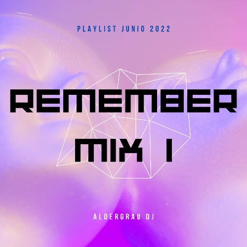 Remember Mix 1 junio 2022