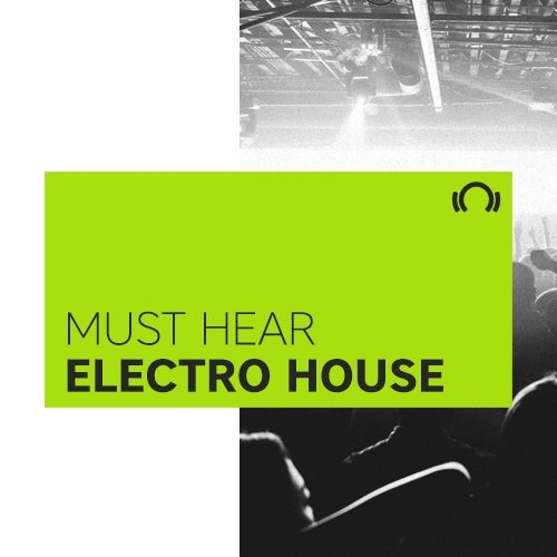 Must Hear Electro House: September