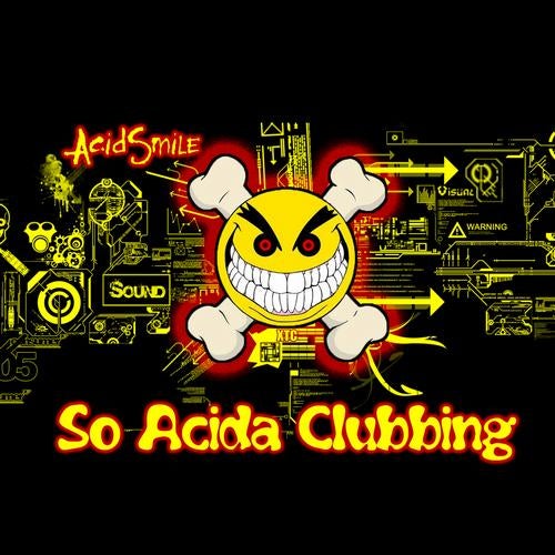 So Acida Clubbing
