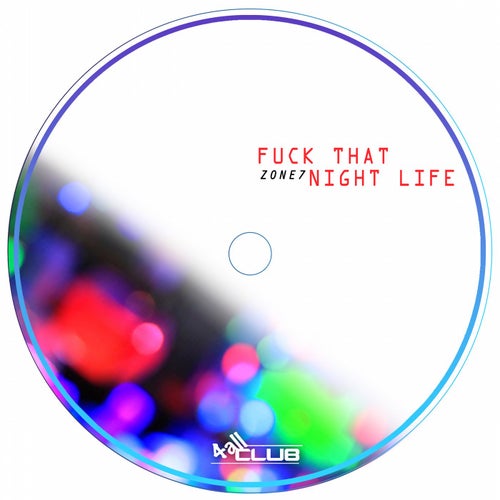 Fuck That Night Life
