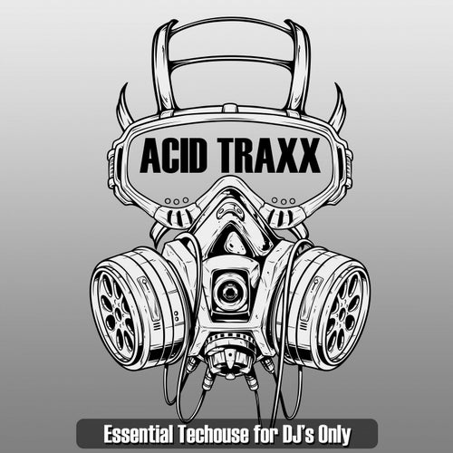 Acid Traxx (Essential Techouse for DJ's Only)