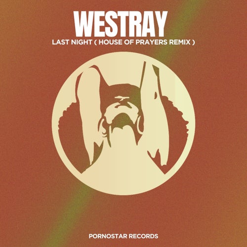 Last Night  (House of Prayers Remix)