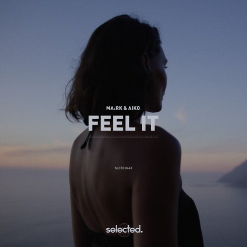 Feel It