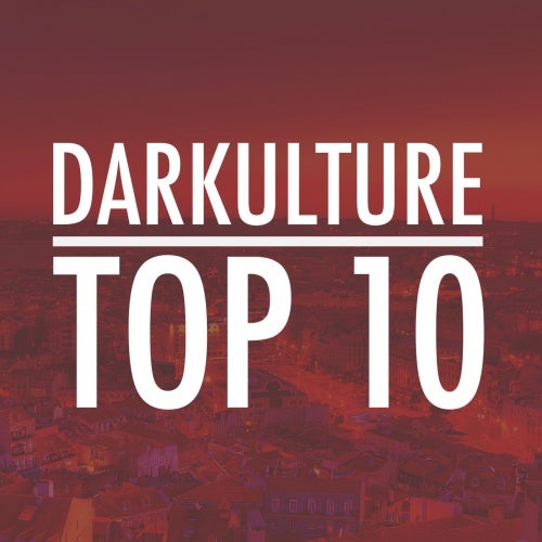 DARKULTURE // Top 10 March