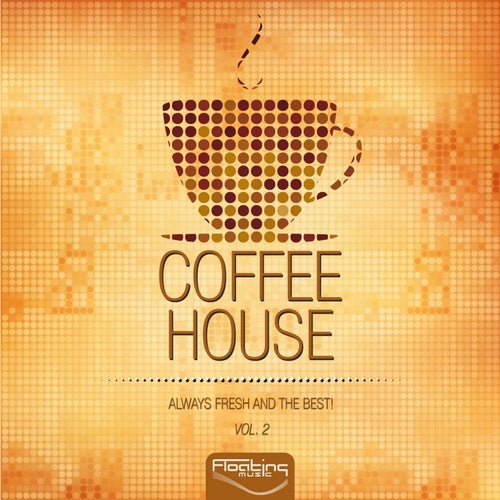 Coffee House (Always Fresh And The Best), Vol. 2
