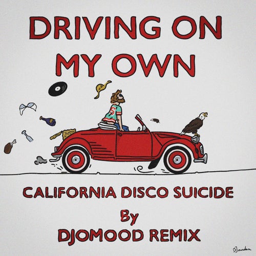 Driving On My Own (Djomood remix) (feat. California disco suicide)