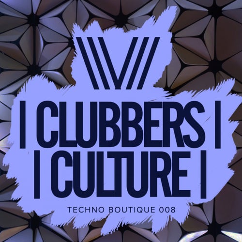 Clubbers Culture: Techno Boutique 008