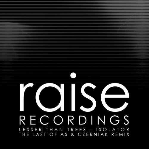Isolator (The Last Of As & Czerniak Remix)