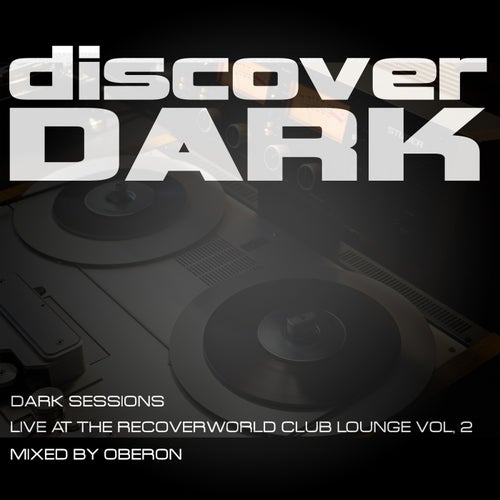 Cover art for Dark Sessions Live at the Recoverworld Club Lounge, Vol. 2