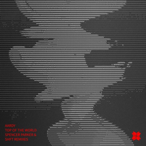 Top Of The World (Spencer Parker & SHFT Remixes)