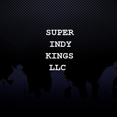 Super Indy Kings LLC