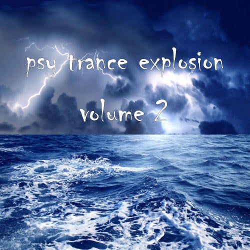 Psy Trance Explosion Volume 02