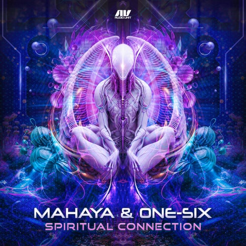  Mahaya & One-Six - Spiritual Connection (2024) 