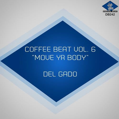 Coffee Beat, Vol. 6 (Move Yr Body)
