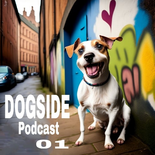 Dogside Podcast 01