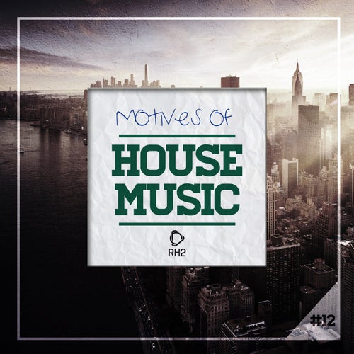 Motives of House Music Vol. 12