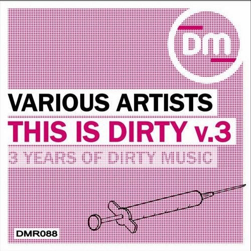 This Is Dirty Vol. 3