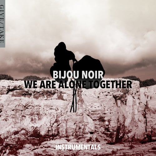 We Are Alone Together (Instrumentals)