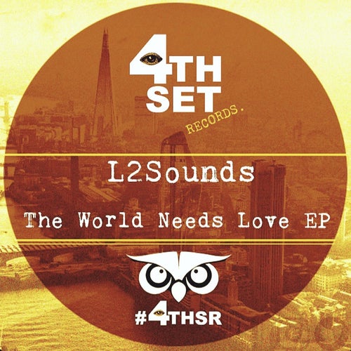 The World Needs Love EP
