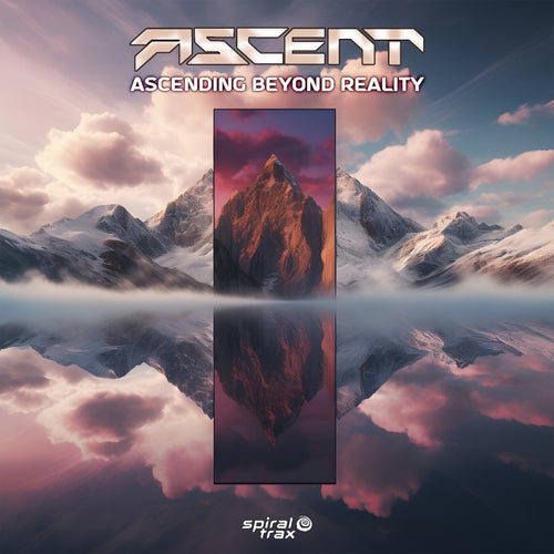  Ascent - Ascending Beyond Reality (2024) 