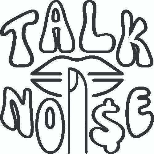 TALK NOI$E ENTERTAINMENT