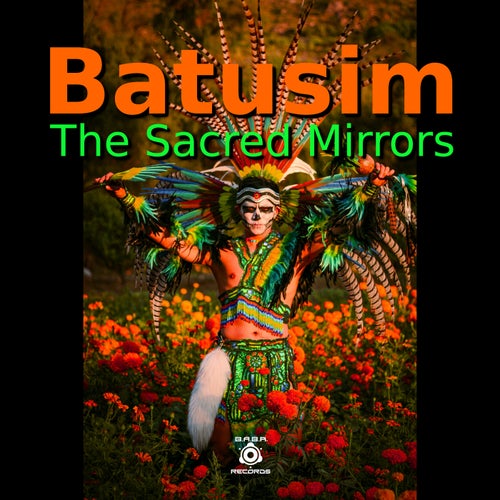 The Sacred Mirrors