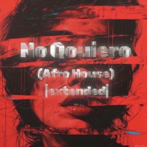 No Qouiero (Afro House) |extended|