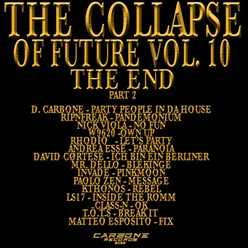 The Collapse Of Future Vol. 10 Part 2 - Compilation