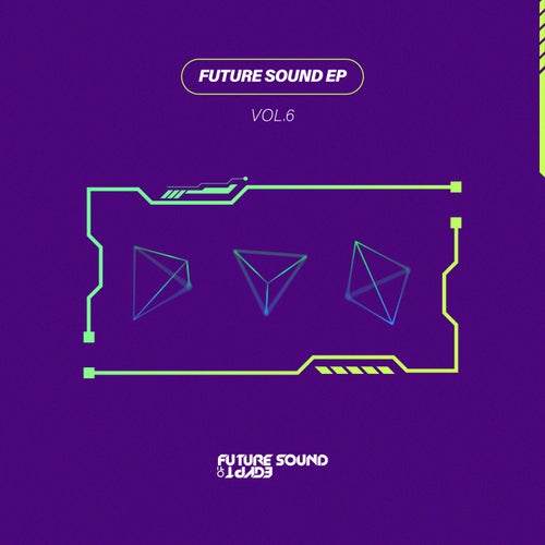 Future Sound EP Vol. 6