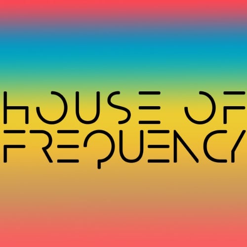 House of Frequency
