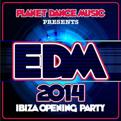 EDM 2014 Ibiza Opening Party