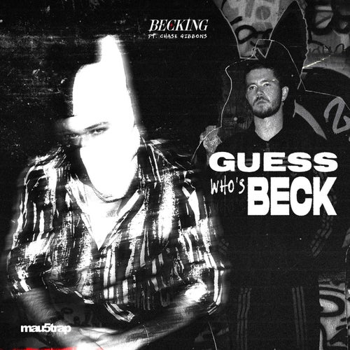 Guess Who's Beck (Extended Mix) (feat. Chase Gibbons)