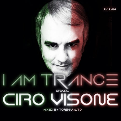 I AM TRANCE - 010 (SPECIAL CIRO VISONE)