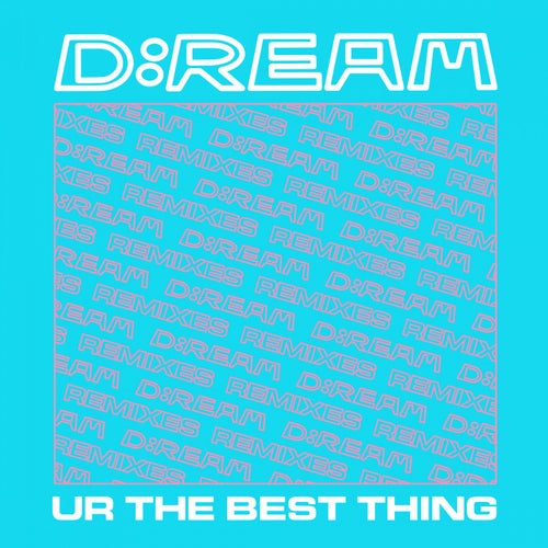 U R The Best Thing