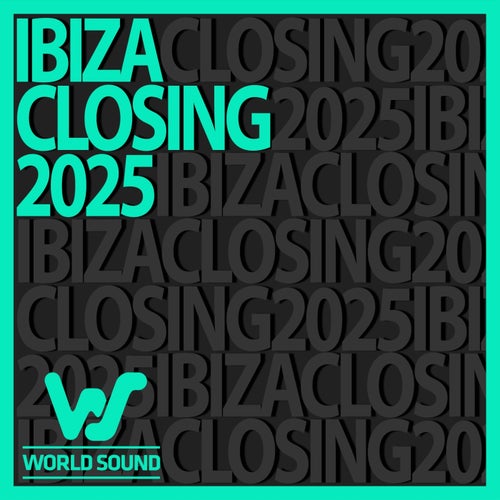World Sound Ibiza Closing 2025