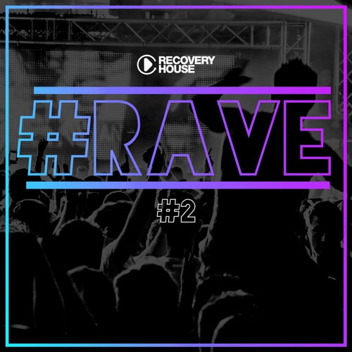 #rave #2