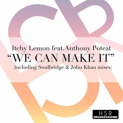 We Can Make It (feat. Anthony Poteat)