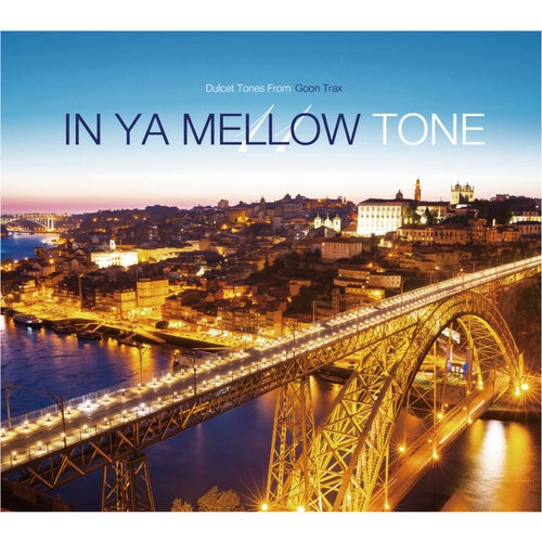 In Ya Mellow Tone 11