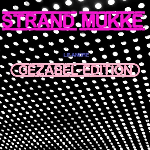 Strand Mukke ( Gezabel Editon )