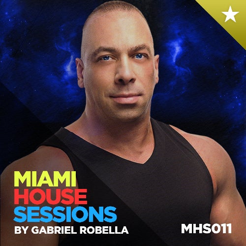 MIAMI HOUSE SESSIONS RADIO SHOW - MHS011