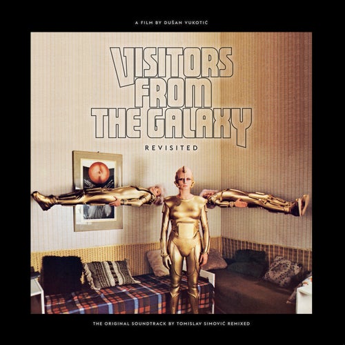 Visitors From The Galaxy Revisited (Original Motion Picture Soundtrack Remixed)