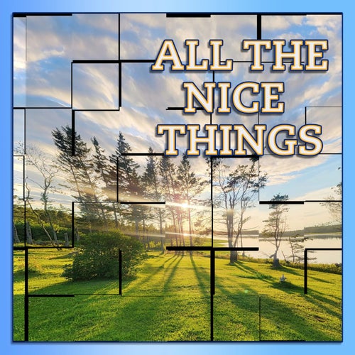 All the Nice Things (Instrumental)