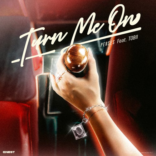 TURN ME ON (feat. Tobii)