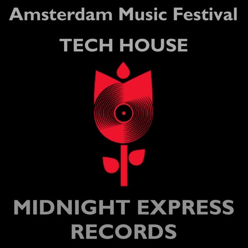 AMSTERDAM MUSIC FESTIVAL TECH HOUSE