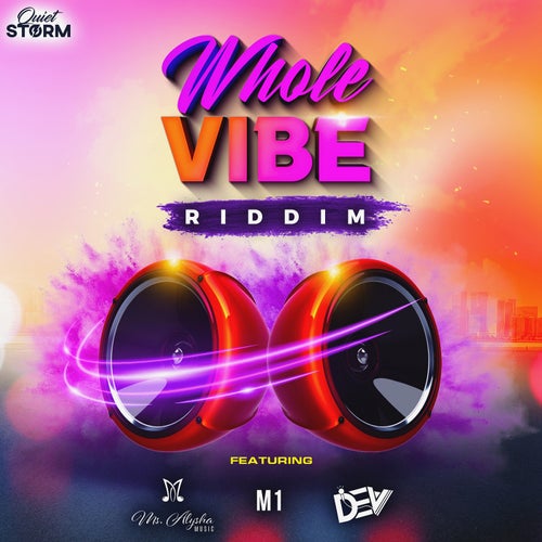Whole Vibe Riddim