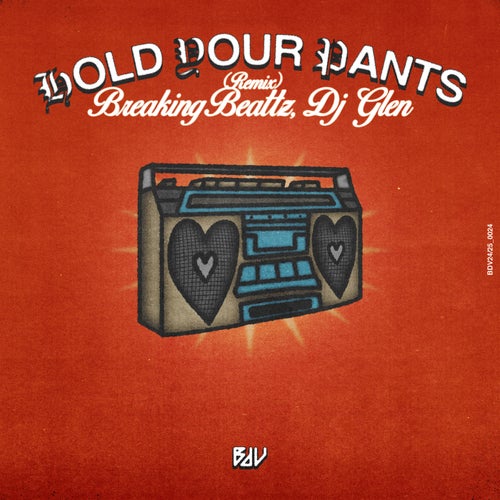 Hold Your Pants (Remix)