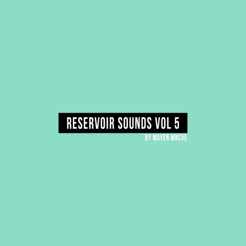 Reservoir Sounds Vol. 5