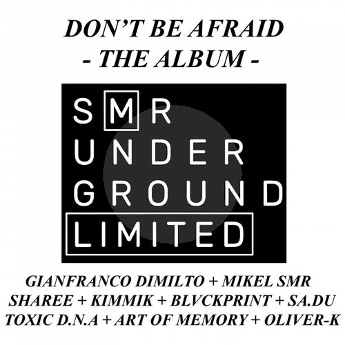 Don't Be Afraid - The AlbuM -