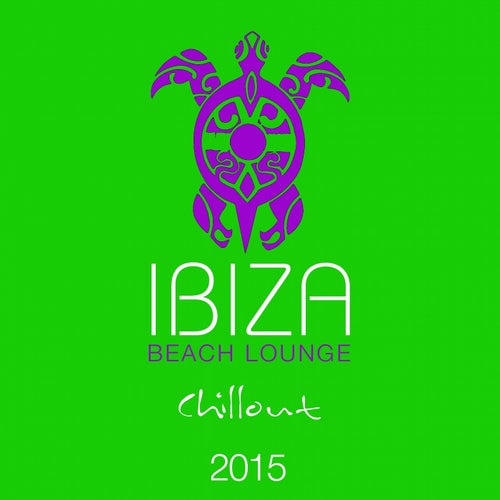Ibiza Beach Lounge (Chillout 2015)