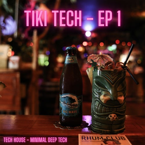 TIKI TECH -EP 1